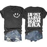 in My Dance Mom Era Shirts for Women Funny Mama T-Shirt Mom Life Graphic Tee Casual Short Sleeve Tops Gray L