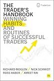 The Trader's Handbook: Winning habits and routines of successful traders