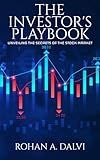 The Investor's Playbook: Unveiling The Secrets of The Stock Market