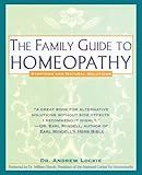 The Family Guide to Homeopathy: Symptoms and Natural Solutions