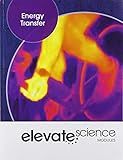 ELEVATE MIDDLE GRADE SCIENCE 2019 ENERGY TRANSFER STUDENT EDITION GRADE 6/8