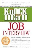 Knock 'em Dead Job Interview: How to Turn Job Interviews Into Job Offers (Knock 'em Dead Career Book Series)