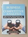 Business and Competitive Analysis: Effective Application of New and Classic Methods
