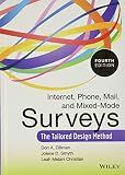 Internet, Phone, Mail, and Mixed-Mode Surveys: The Tailored Design Method