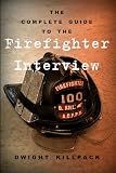The Complete Guide to the Firefighter Interview