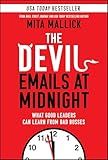 The Devil Emails at Midnight: What Good Leaders Can Learn From Bad Bosses