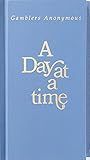 A Day at a Time Gamblers Anonymous