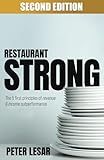 Restaurant Strong: The 5 First Principles of Revenue & Income Outperformance