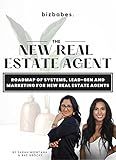 The New Real Estate Agent 90 Day Challenge: Roadmap of Systems, Lead-Gen, and Marketing for New Real Estate Agents.