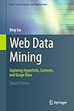 Web Data Mining: Exploring Hyperlinks, Contents, and Usage Data (Data-Centric Systems and Applications)