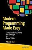 Modern Programming Made Easy: Using Java, Scala, Groovy, and JavaScript