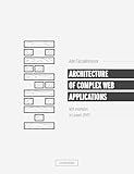 Architecture of complex web applications. Second Edition.: With examples in Laravel(PHP)