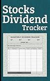 Stock Dividend Tracker: Quarterly Dividends Stocks Trading Journal & Log
