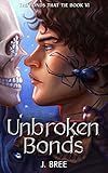 Unbroken Bonds (The Bonds that Tie Book 6)