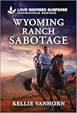 Wyoming Ranch Sabotage