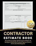 Contractor Estimate Book: Project Quote Log Book with Client Contact Details, Job Description, Material Cost Tracker & Signature Section | Construction Work Organizer