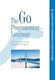 Go Programming Language, The (Addison-Wesley Professional Computing Series)