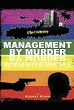 Management by Murder (Dr. Dan Trix Mystery Series)
