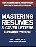 Mastering Resumes and Cover Letters: Quick Start Workbook with Templates