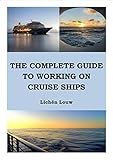 The Complete Guide to Working on Cruise Ships