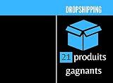 Dropshipping 21 produits gagnants: Produits gagnants dropshipping / 21 produits winners dropshippping / Hot product dropshipping / produit gagnant dropshipping ... gagnants 2020 / aliexpress (French Edition)