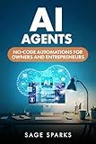 AI Agents: No-Code Automations For Owners and Entrepreneurs