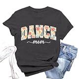 Valiri Womens Dance Mom Shirt Dancer Mama Life T-Shirts Funny Dancing Sports Lover Tee Tops Grey