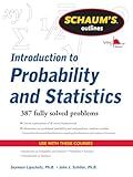 Schaum's Outline of Introduction to Probability and Statistics
