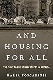 And Housing for All: The Fight to End Homelessness In America