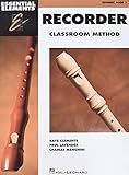 Essential Elements: Recorder Classroom Method - Student Book 1 | Beginner Level for Classroom and Individual Learning | Step-by-Step Music Reading, Fingering Chart, 130 Songs, and Rhythm Practice