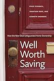 Well Worth Saving: How the New Deal Safeguarded Home Ownership (National Bureau of Economic Research Series on Long-Term Factors in Economic Development)