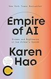 Empire of AI: Dreams and Nightmares in Sam Altman's OpenAI