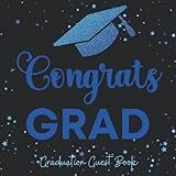 Graduation Guest Book Congrats Grad: Blue & Black Themed Party Decoration | Sign in Message Guestbook with Name, Advice, Well Wishes, BONUS Photos Album & Gift Log Pages (Graduate Keepsake)
