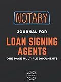 Notary Journal for Loan Signing Agents: Time Saving One Entry Multiple Documents, Single Signing View, loan Signing Agent Notary Log book (Neon Notary Journal)