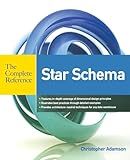 Star Schema The Complete Reference