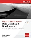 MySQL Workbench: Data Modeling & Development (Oracle Press)