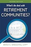 What's the Deal with Retirement Communities?