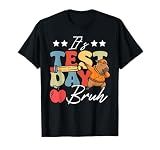 Testing Teacher Funny Capybara It's Test Day Bruh T-Shirt