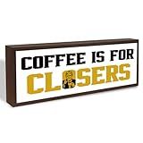 Funny Coffee Sign, Humorous Coffees Decoration for Office, Insurance Office Decor, Realtor Gift, Decorative Wooden Wall Plaque, Coffee is for Closer Sign 17.8x4x1.8 inches