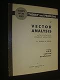 Schaum's Outlines Vector Analysis (And An Introduction to Tensor Analysis)