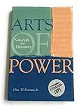 Arts of Power: Statecraft and Diplomacy