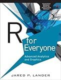 R for Everyone: Advanced Analytics and Graphics (Addison-Wesley Data and Analytics)