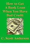 How To Get A Bank Loan When You Have Bad Credit