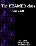 The BEAMER class User Guide