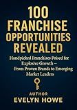 100 Franchise Opportunities Revealed