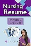 Nursing Resume Templates and Job Guide by Nurse Sarah