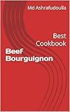 Beef Bourguignon: Best Cookbook
