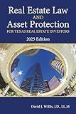 Real Estate Law and Asset Protection for Texas Real Estate Investors: 2025 Edition