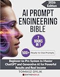 AI Prompt Engineering Bible (7 Books in 1): Beginner-to-Pro System to Master ChatGPT and Generative AI for Powerful Results and Real Income (The Generative AI Creator Series)