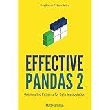 Effective Pandas 2: Opinionated Patterns for Data Manipulation